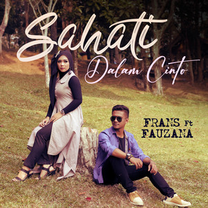 Download Lagu Frans, Fauzana - Sahati Dalam Cinto MP3 Download Lagu Frans, Fauzana - Sahati Dalam Cinto MP3