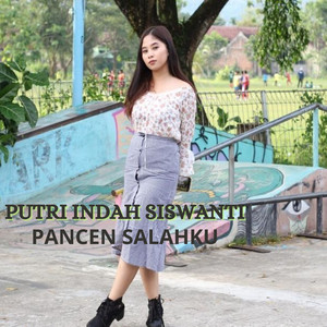 Download Lagu Putri Indah Siswanti - Pancen Salahku MP3 Download Lagu Putri Indah Siswanti - Pancen Salahku MP3