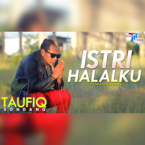 Download Lagu Taufiq Sondang - Istri Halalku MP3 Download Lagu Taufiq Sondang - Istri Halalku MP3