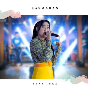 Download Lagu Yeni Inka - Kasmaran MP3 Download Lagu Yeni Inka - Kasmaran MP3