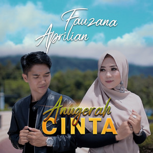 Download Lagu Fauzana, Aprilian - Anugerah Cinta MP3 Download Lagu Fauzana, Aprilian - Anugerah Cinta MP3