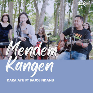 Download Lagu Dara Ayu, Bajol Ndanu - Mendem Kangen MP3 Download Lagu Dara Ayu, Bajol Ndanu - Mendem Kangen MP3