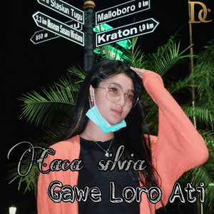 Download Lagu Caca Silvia - GAWE LORO ATI MP3