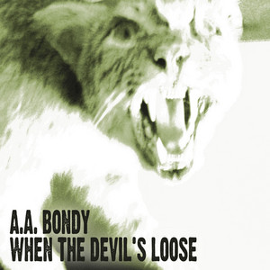 Download Lagu A.A. Bondy - Mightiest of Guns MP3 Download Lagu A.A. Bondy - Mightiest of Guns MP3