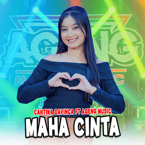 Download Lagu Cantika Davinca, Ageng Music - Maha Cinta MP3 Download Lagu Cantika Davinca, Ageng Music - Maha Cinta MP3