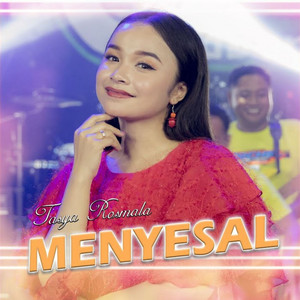 Download Lagu Tasya Rosmala - Menyesal MP3 Download Lagu Tasya Rosmala - Menyesal MP3