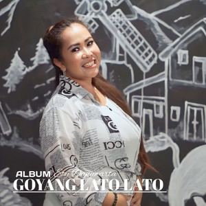 Download Lagu Ety Danuwarta - Goyang Lato - Lato MP3 Download Lagu Ety Danuwarta - Goyang Lato - Lato MP3