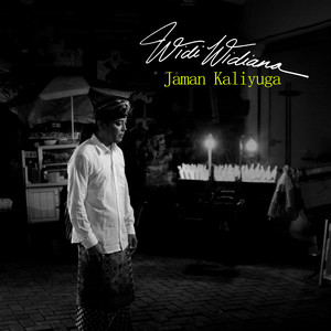 Download Lagu Widi Widiana - Jaman Kaliyuga MP3 Download Lagu Widi Widiana - Jaman Kaliyuga MP3