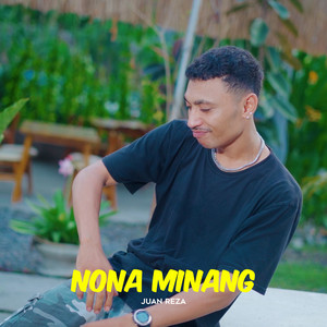 Download Lagu Juan Reza - Nona Minang MP3 Download Lagu Juan Reza - Nona Minang MP3