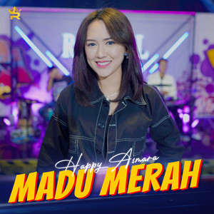 Download Lagu Happy Asmara - Madu Merah MP3 Download Lagu Happy Asmara - Madu Merah MP3