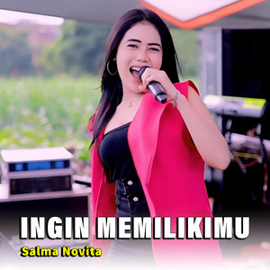 Download Lagu Salma Novita - Ingin Memilikimu MP3
