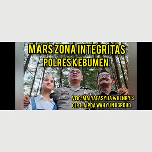 Download Lagu Aipda Wahyu Nugroho, Malyafasyha Yovieta Luthtitisari, Henky Siahaya - Mars Zona Integritas Polres Kebumen MP3 Download Lagu Aipda Wahyu Nugroho, Malyafasyha Yovieta Luthtitisari, Henky Siahaya - Mars Zona Integritas Polres Kebumen MP3