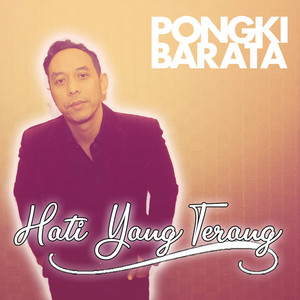 Download Lagu Pongki Barata - Hati Yang Terang MP3