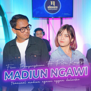 Download Lagu Fani Bhayangkara, Putri Kristya - Madiun Ngawi MP3 Download Lagu Fani Bhayangkara, Putri Kristya - Madiun Ngawi MP3