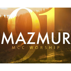 Download Lagu MCC Worship - Mazmur 91 MP3