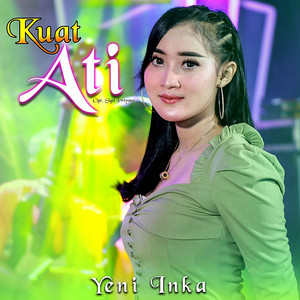 Download Lagu Yeni Inka - Kuat Ati MP3 Download Lagu Yeni Inka - Kuat Ati MP3