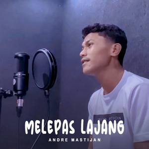 Download Lagu Andre Mastijan - Melepas Lajang MP3 Download Lagu Andre Mastijan - Melepas Lajang MP3