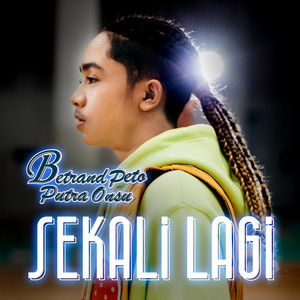 Download Lagu Betrand Peto Putra Onsu - Sekali Lagi MP3