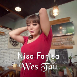 Download Lagu Nisa Farisa - Wes Tau MP3 Download Lagu Nisa Farisa - Wes Tau MP3