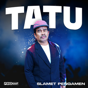 Download Lagu Slamet Pengamen - Tatu MP3 Download Lagu Slamet Pengamen - Tatu MP3