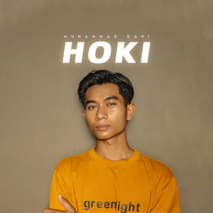 Download Lagu Muhammad Dani - HOKI MP3 Download Lagu Muhammad Dani - HOKI MP3