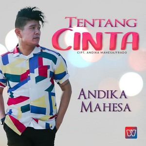 Download Lagu Andika Mahesa - Tentang Cinta MP3 Download Lagu Andika Mahesa - Tentang Cinta MP3