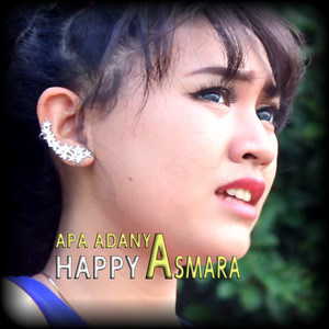 Download Lagu Happy Asmara - Apa Adanya MP3 Download Lagu Happy Asmara - Apa Adanya MP3
