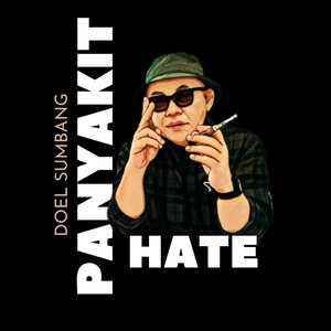 Download Lagu Doel Sumbang - Panyakit Hate MP3 Download Lagu Doel Sumbang - Panyakit Hate MP3