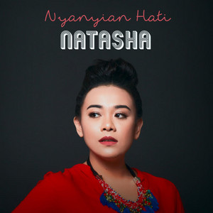 Download Lagu Natasha Chairani - Nyanyian Hati MP3 Download Lagu Natasha Chairani - Nyanyian Hati MP3