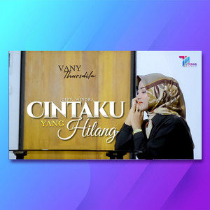 Download Lagu Vany Thursdila - Cintaku Yang Hilang MP3 Download Lagu Vany Thursdila - Cintaku Yang Hilang MP3