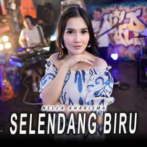 Download Lagu Nella Kharisma - Selendang Biru MP3 Download Lagu Nella Kharisma - Selendang Biru MP3