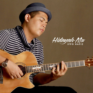 Download Lagu Ippo Hafiz - Hidayah-Mu MP3 Download Lagu Ippo Hafiz - Hidayah-Mu MP3