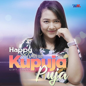 Download Lagu Happy Asmara - Ku Puja Puja MP3 Download Lagu Happy Asmara - Ku Puja Puja MP3