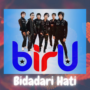 Download Lagu Biru Band - Bidadari Hati MP3 Download Lagu Biru Band - Bidadari Hati MP3