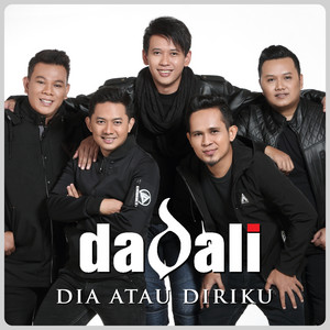 Download Lagu Dadali - Dia Atau Diriku MP3 Download Lagu Dadali - Dia Atau Diriku MP3