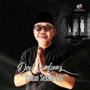 Download Lagu Doel Sumbang - Tuhan Selalu Ada MP3 Download Lagu Doel Sumbang - Tuhan Selalu Ada MP3