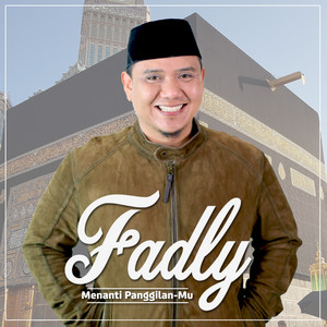 Download Lagu Fadly - Menanti Panggilan Mu MP3
