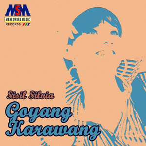 Download Lagu Sisil Silvia - Goyang Karawang MP3 Download Lagu Sisil Silvia - Goyang Karawang MP3
