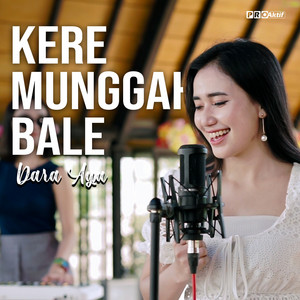 Download Lagu Dara Ayu - Kere Munggah Bale MP3 Download Lagu Dara Ayu - Kere Munggah Bale MP3