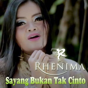 Download Lagu Rhenima - Sayang Bukan Tak Cinto MP3