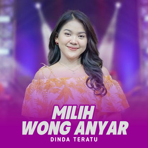Download Lagu Dinda Teratu - Milih Wong Anyar MP3 Download Lagu Dinda Teratu - Milih Wong Anyar MP3