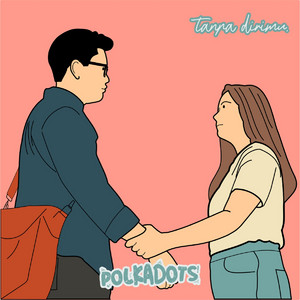 Download Lagu Polkadots - Tanpa Dirimu MP3 Download Lagu Polkadots - Tanpa Dirimu MP3