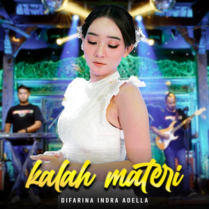 Download Lagu Difarina Indra Adella - Kalah Materi MP3