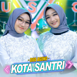Download Lagu Duo Ageng, Ageng Music - Kota Santri MP3 Download Lagu Duo Ageng, Ageng Music - Kota Santri MP3
