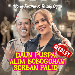 Download Lagu Novia Rozma, Rusdy Oyag - Daun Puspa, Alim Bobogohan, Sorban Palid (Medley) MP3