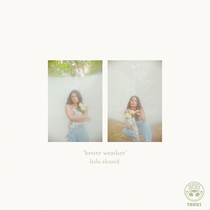 Download Lagu Leila Alcasid - Better Weather MP3 Download Lagu Leila Alcasid - Better Weather MP3