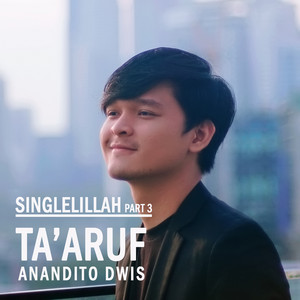 Download Lagu Anandito Dwis - Ta'aruf, Pt. 3 MP3 Download Lagu Anandito Dwis - Ta'aruf, Pt. 3 MP3