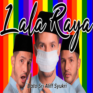 Download Lagu Dato' Sri Aliff Syukri - Lala Raya MP3
