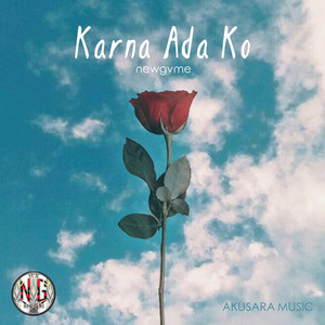 Download Lagu New Gvme - Karna Ada Ko MP3 Download Lagu New Gvme - Karna Ada Ko MP3