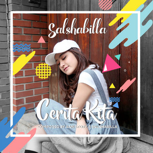 Download Lagu Salshabilla - Cerita Kita MP3 Download Lagu Salshabilla - Cerita Kita MP3